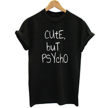 Load image into Gallery viewer, Women Short Sleeve Funny T-shirt Streetwear  Letter Print Cute But Psycho Tops Tee Shirt Female Harauku Clothes