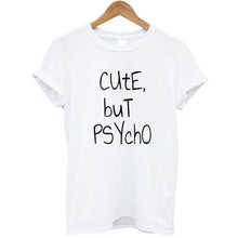 Load image into Gallery viewer, Women Short Sleeve Funny T-shirt Streetwear  Letter Print Cute But Psycho Tops Tee Shirt Female Harauku Clothes